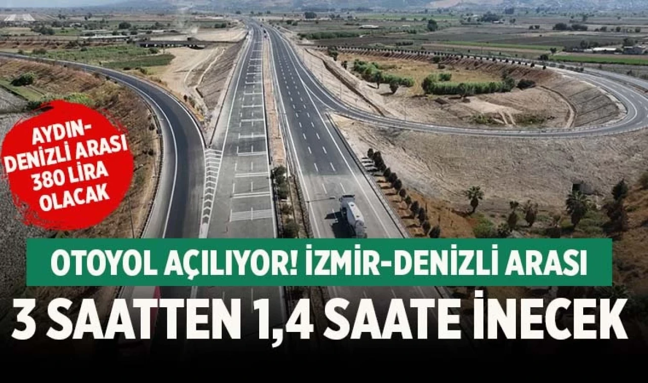 Denizli’den İzmir’e ulaşım 1 saat 40 dakikaya iniyor