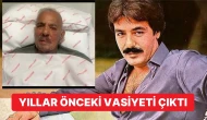 Ferdi Tayfur'un Vefatından Önce Açıkladığı Vasiyeti Duyuruldu!