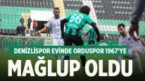 Denizlispor Evinde Orduspor 1967’ye 1-0 Mağlup Oldu