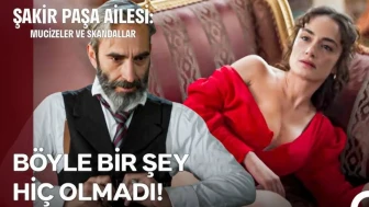 Şakir Paşa Ailesi 6. Bölüm - Şakir ve Aniesi beraber oldular!