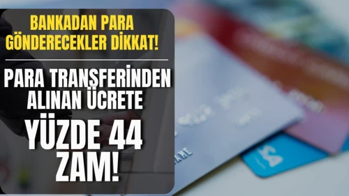 EFT ücretlerine zam geldi! Tüm bankalarda geçerli olacak